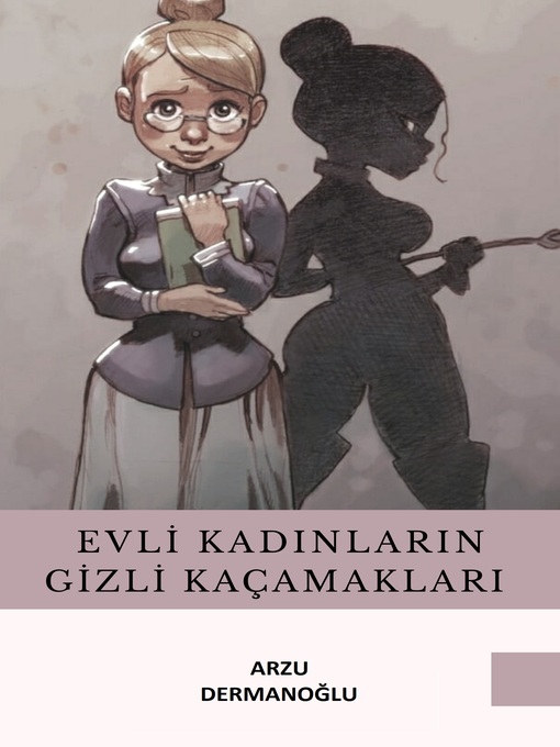Cover image for Evli Kadınların Gizli Kaçamakları
